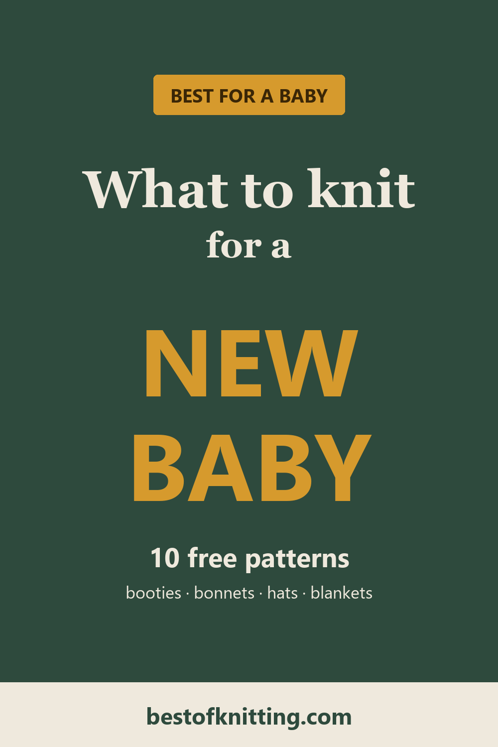 What to knit for a new baby: 10 free patterns, from Best of Knitting