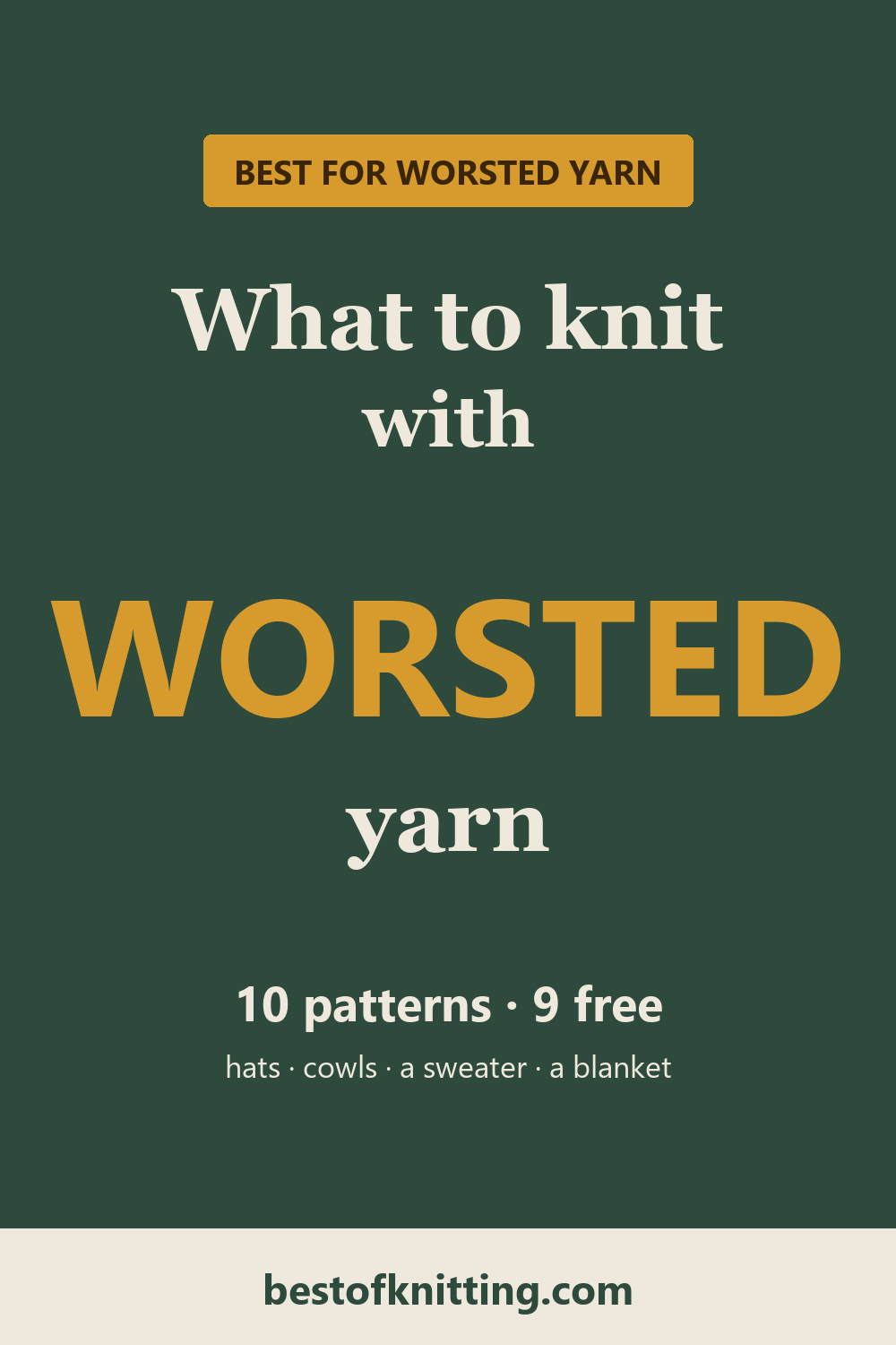 What to knit with worsted weight yarn: 10 patterns, from Best of Knitting
